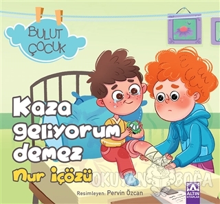 Kaza Geliyorum Demez - Bulut Çocuk