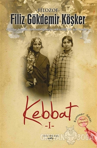 Kebbat 1 - Filiz Gökdemir Köşker - Sokak Kitapları Yayınları