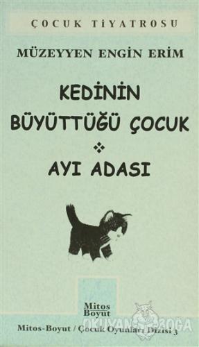 Kedinin Büyüttüğü Çocuk - Ayı Adası