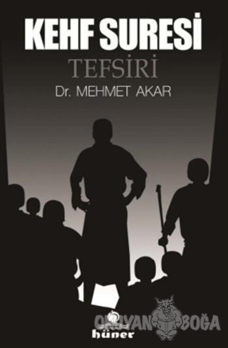 Kehf Suresi Tefsiri (Ciltli) - Mehmet Akar - Hüner Yayınevi