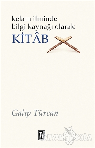 Kelam İlminde Bilgi Kaynağı Olarak Kitab