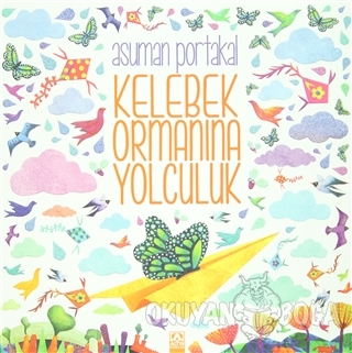 Kelebek Ormanına Yolculuk