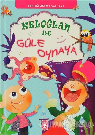 Keloğlan ile Güle Oynaya (Ciltli)