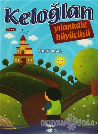Keloğlan Yılankale Büyücü - Yusuf Asal - Nesil Çocuk Yayınları