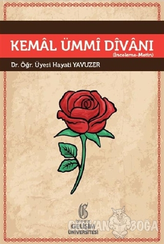 Kemal Ümmi Divanı - Hayati Yavuzer - İstanbul Gelişim Üniversitesi Yay