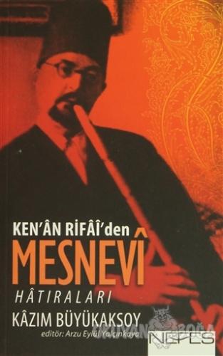 Ken'an Rifai'den Mesnevi Hatıraları