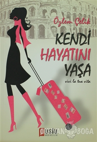 Kendi Hayatını Yaşa