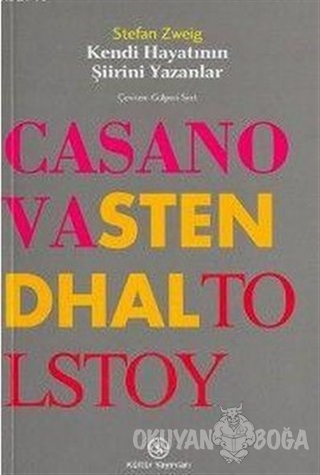 Kendi Hayatının Şiirini Yazanlar Casanova / Stendhal / Tolstoy - Stefa