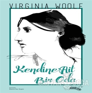 Kendine Ait Bir Oda - Virginia Woolf - Sınırsız Kitap