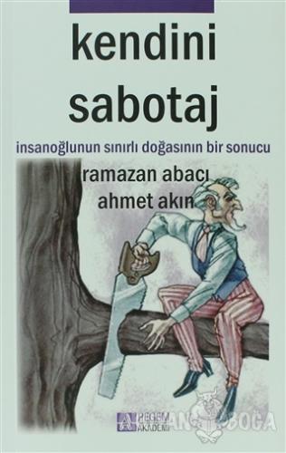 Kendini Sabotaj - Ramazan Abacı - Pegem Akademi Yayıncılık - Akademik 