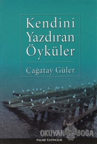 Kendini Yazdıran Öyküler