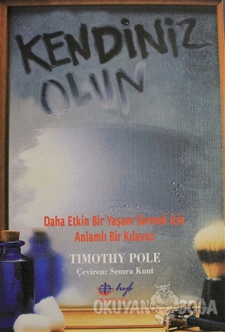 Kendiniz Olun - Timothy Pole - Hyb Yayıncılık