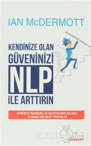 Kendinize Olan Güveninizi NLP ile Arttırın