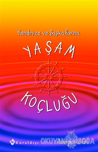 Kendinize ve Başkalarına Yaşam Koçluğu