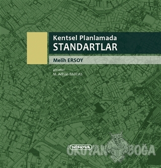 Kentsel Planlamada Standartlar - Melih Ersoy - Ninova Yayıncılık