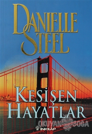 Kesişen Hayatlar - Danielle Steel - İnkılap Kitabevi