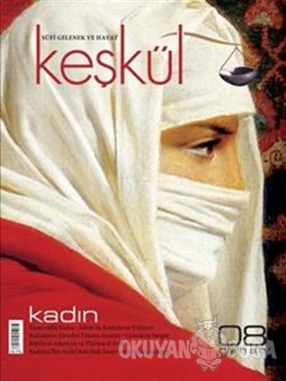 Keşkül Dergisi Sayı: 8 - Kolektif - Sufi Kitap - Dergiler
