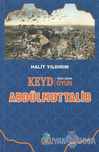 Keyd Boşa Çıkan Oyun Abdülmuttalib - Halit Yıldırım - Yafes Yayınları