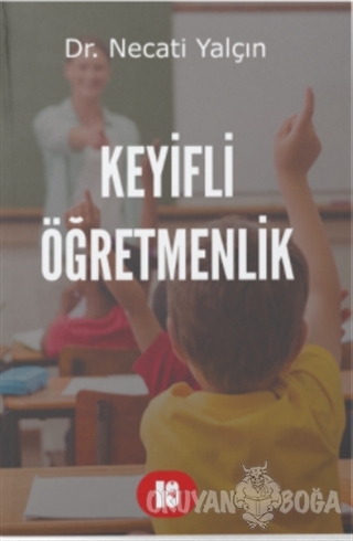 Keyifli Öğretmenlik - Necati Yalçın - Kaleli Medya Yayınevi