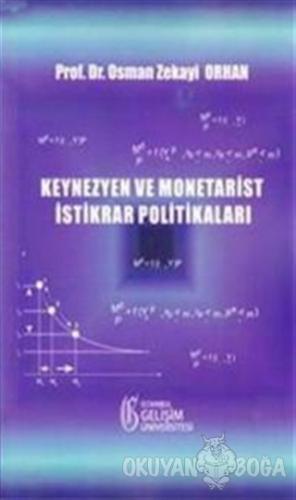 Keynezyen ve Monetarist İstikrar Politikaları - Osman Zekayi Orhan - İ
