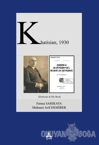Khatisian, 1930 - Mehmet Arif Demirer - Sonçağ Yayınları