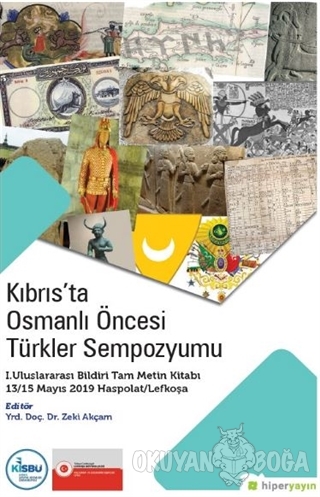 Kıbrıs'ta Osmanlı Öncesi Türkler Sempozyumu - Zeki Akçam - Hiperlink Y