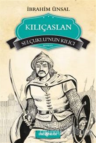 Kılıçaslan - Selçuklu'nun Kılıcı