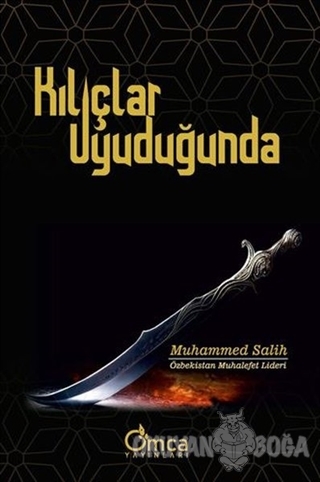 Kılıçlar Uyuduğunda - Muhammed Salih - Omca Yayınları