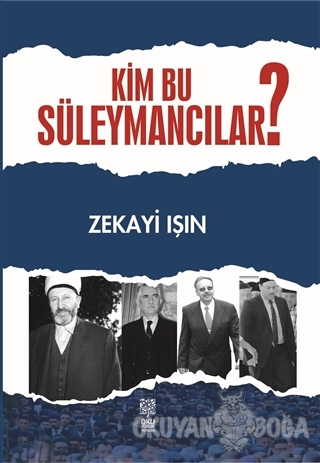 Kim Bu Süleymancılar? - Zekayi Işın - Okuyorum Yayınları