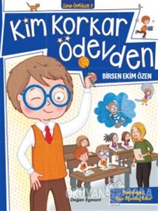 Kim Korkar Ödevden