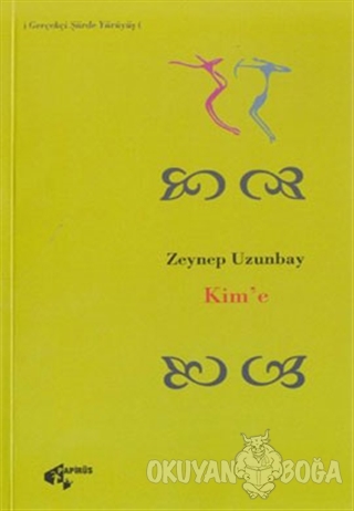 Kim'e - Zeynep Uzunbay - Papirüs Yayınevi