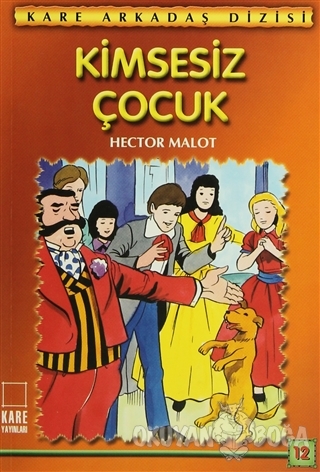Kimsesiz Çocuk - Hector Malot - Kare Yayınları - Okuma Kitapları