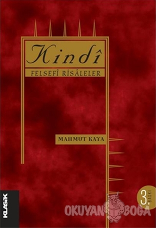 Kindi Felsefi Risaleler (Ciltli) - Mahmut Kaya - Klasik Yayınları