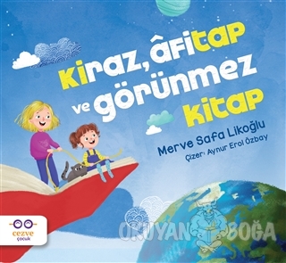Kiraz, Afitap ve Görünmez Kitap