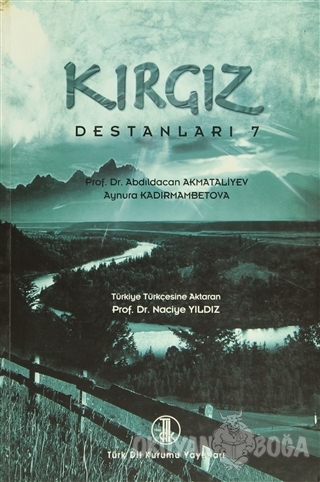 Kırgız Destanları 7 - Abdıldacan Akmataliyev - Türk Dil Kurumu Yayınla
