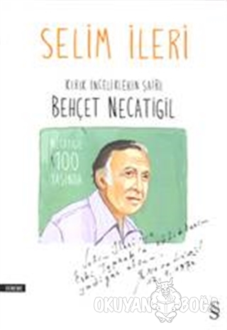 Kırık İnceliklerin Şairi Behçet Necatigil