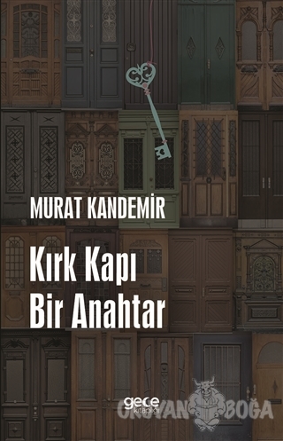 Kırk Kapı Bi̇r Anahtar - Murat Kandemir - Gece Kitaplığı