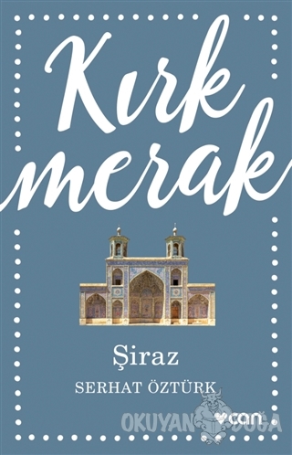 Kırk Merak - Şiraz