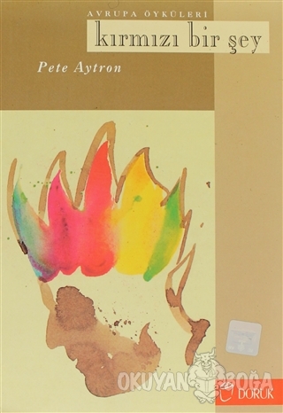 Kırmızı Bir Şey - Pete Ayrton - Doruk Yayınları