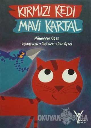 Kırmızı Kedi Mavi Kartal - Münevver Oğan - Yeni Umut Yayınları