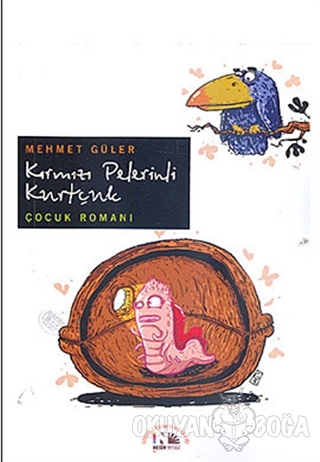 Kırmızı Pelerinli Kurtçuk - Mehmet Güler - Nesin Yayınevi