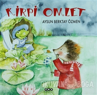 Kirpi Omlet (Ciltli)