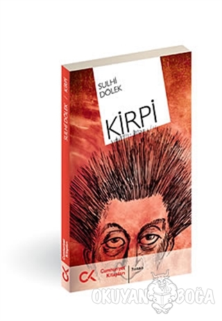 Kirpi - Sulhi Dölek - Cumhuriyet Kitapları