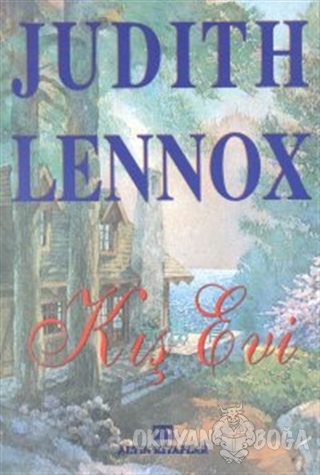 Kış Evi - Judith Lennox - Altın Kitaplar