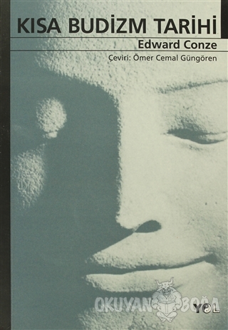 Kısa Budizm Tarihi - Edward Conze - Yol Yayınları