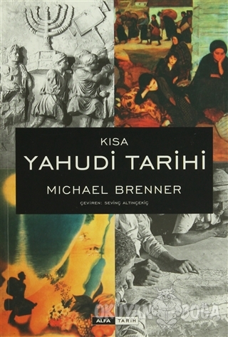 Kısa Yahudi Tarihi - Michael Brenner - Alfa Yayınları
