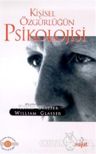 Kişisel Özgürlüğün Psikolojisi - William Glasser - Hayat Yayınları