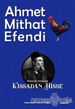 Kıssadan Hisse (Günümüz Türkçesiyle) - Ahmet Mithat Efendi - Sapiens Y