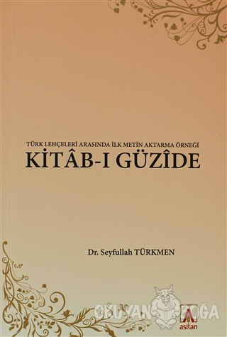 Kitab-ı Güzide - Seyfullah Türkmen - Asitan Yayınları