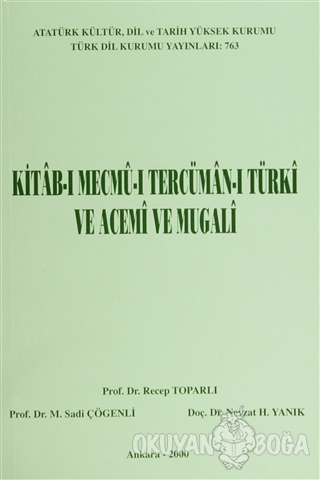 Kitab-ı Mecmu-ı Tercüman-ı Türki ve Acemi ve Mugali - Nevzat H. Yanık 